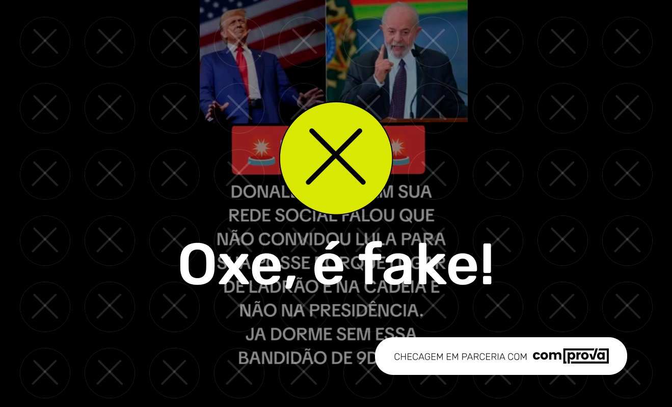 Trump não postou que não convidou Lula